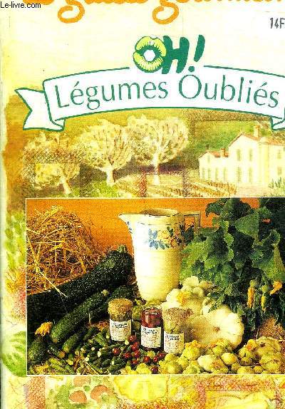 LE GUIDE GOURMAND - LEGUMES OUBLIES