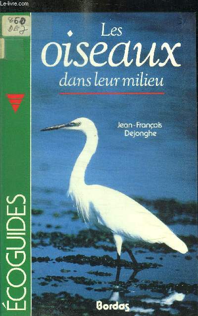 LES OISEAUX DANS LEUR MILIEU