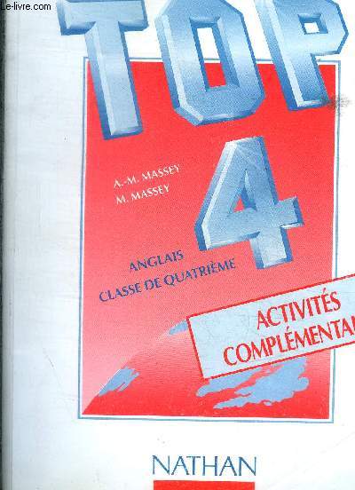 TOP 4E CAHIER ACTIVITES - ANGLAIS CLASSE DE QUATRIEME - ACTIVITES COMPLEMENTAIRES
