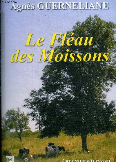 LE FLEAU DES MOISSONS