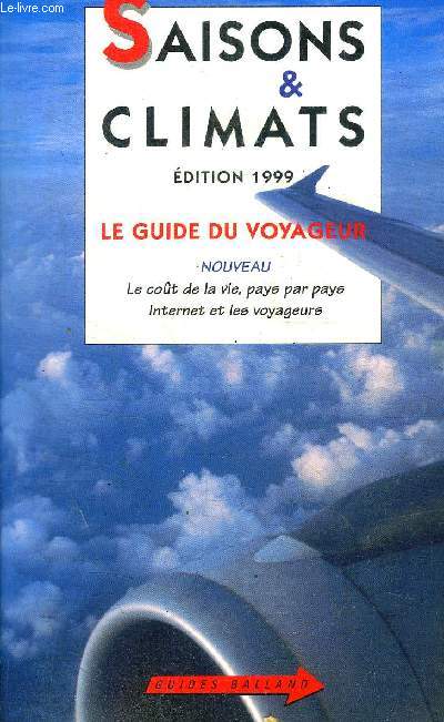 SAISONS ET CLIMATS 99 LE GUIDE DU VOYAGEUR