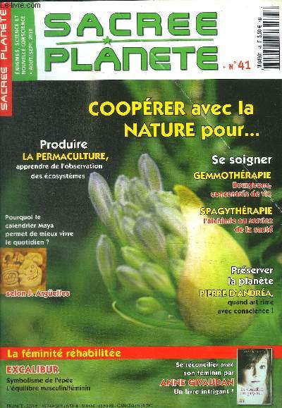 SACREE PLANETE - COOPERER AVEC LA NATURE POUR - N 41 - AOUT - SEPTEMBRE 2010 -