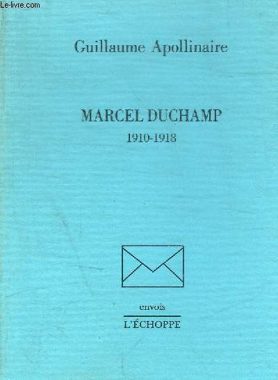 MARCEL DUCHAMP 1910 - 1918