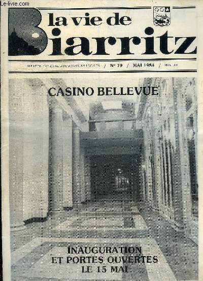 LA VIE DE BIARRITZ ET DU PAYS BASQUE - N 79 - MAI 1984 -