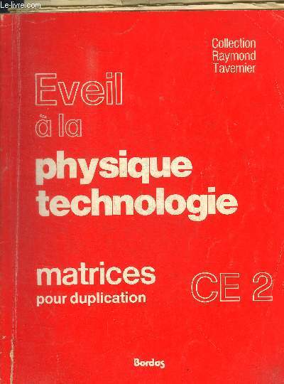 EVEIL A LA PHYSIQUE TECHNOLOGIE - MATRICES POUR DUPLICATION - CE 2
