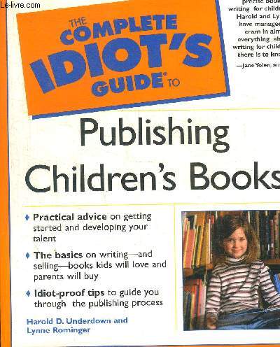 THE COMPLETE IDIOT'S GUIDE TO PUBLISHING CHILDREN'S BOOKS