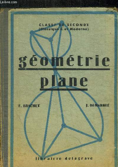 GEOMETRIE PLANE - CLASSE DE SECONDE -