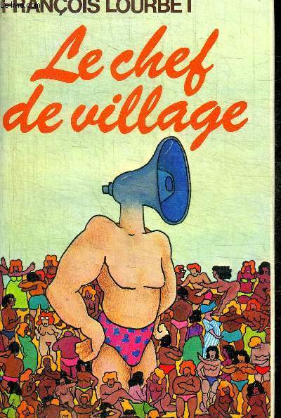 LE CHEF DE VILLAGE