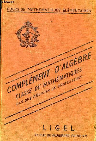COMPLEMENT D ALGEBRE - CLASSE DE MATHEMATIQUES PAR UNE REUNION DE PROFESSEURS