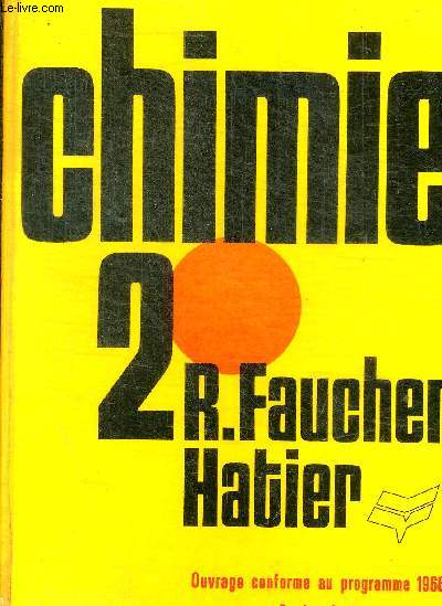 CHIMIE 2 - PROGRAMME 1966 - CLASSE DE SECONDE - SECTION CMM' -