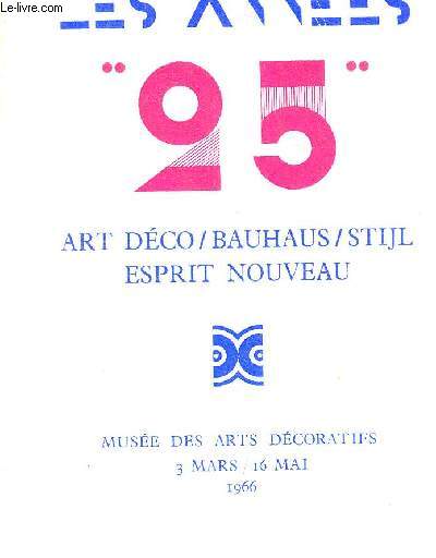 LES ANNEES 95 - ART DECO - BAUHAUS - STIJL - ESPRIT NOUVEAU