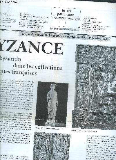 LE PETIT JOURNAL DES GRANDS EVENEMENTS - BYZANCE - N 240 - 6 NOVEMBRE 1992 - 1 ER FEVRIER 1993