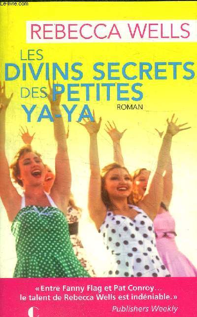 LES DIVINS SECRETS DES PETITES YA-YA