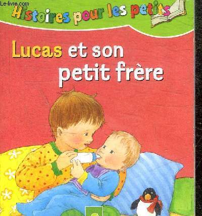 LUCAS ET SON PETIT FRERE