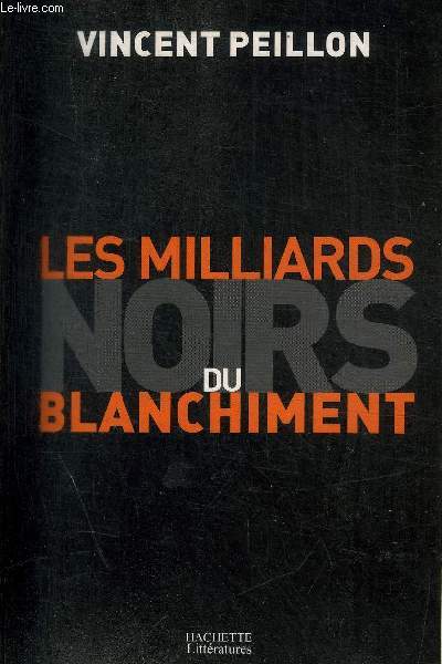 LE MILLIARDS NOIRS DU BLANCHIMENT