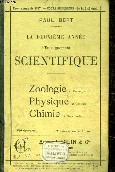 LA DEUXIEME ANNEE D ENSIGNEMENT SCIENTIFIQUE - ZOOLOGIQUE / PHYSIQUE / CHIMIE