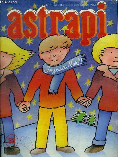 ASTRAPI - JOYEUX NOEL ! - N 52 - BIMENSUEL / 12 DECEMBRE 1980