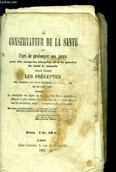 LE CONSERVATEUR DE LA SANTE OU L ART DE PROLONGER SES JOURS PUBLIE D APRES LES PRECEPTES