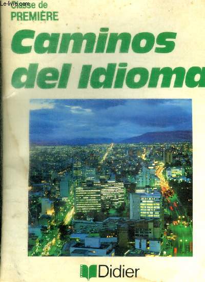 CAMINOS DEL IDIOMA, CLASSE DE 1re