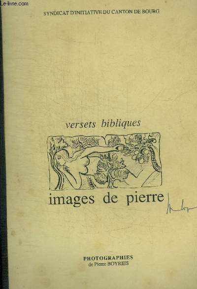 SYNDICAT D INITIATIVE DU CANTON DE BOURG - VERSETS BIBLIQUES - IMAGES DE PIERRE