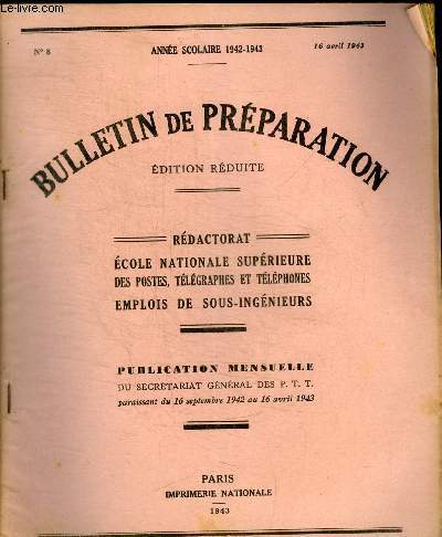 BULLETIN DE PREPARATION - REDACTORAT - ECOLE NATIONALE SUPERIEURE DES POSTES TELEGRAPHES ET TELEPHONES - EMPLOI DE SOUS INGENIEURS - N - 16 AVRIL 1943 -
