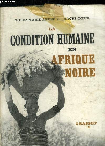 LA CONDITION HUMAINE EN AFRIQUE NOIRE