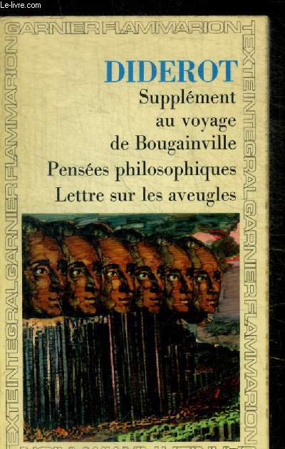 SUPPLEMENT AU VOYAGE DE BOUGAINCILLE - PENSEES PHILOSOPHIQUES - LETTRES SUR LES AVEUGLES