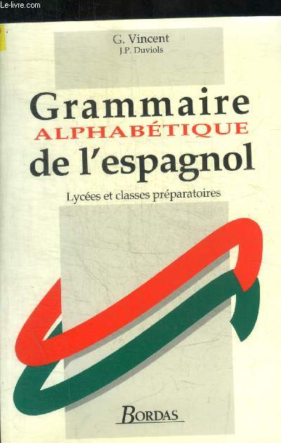 GRAMMAIRE ALPHABETIQUE DE L ESPAGNOL