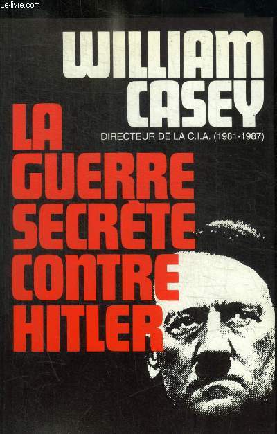 LA GUERRE SECRETE CONTRE HITLER