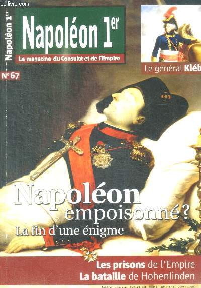 NAOPLEON 1ER - LE MAGAZINE DU CONSULAT ET DE L EMPIRE - N 67 - FEV / MARS / AVRIL 2013 - LE GENERAL KLEBER -