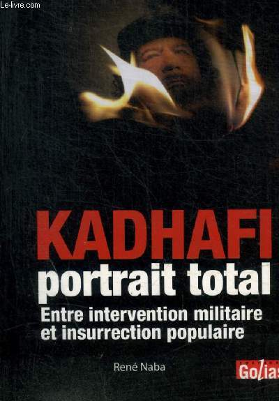 KADHAFI PORTRAIT TOTAL ENTRE INTERVENTION