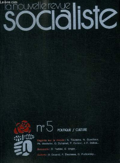LA NOUVELLE REVUE SOCIALISTE - POLITIQUE / CULTURE - N 5 - 1974 - THEORIE / ECONOMIE / CULTURE