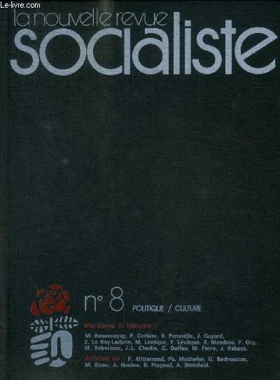 LA NOUVELLE REVUE SOCIALISTE - POLITIQUE / CULTURE - N 8 - 1975 - DOSSIER / ARCHIVES / POLITIQUES ETRANGERE / SCIENCE / THEORIE / CULTURE / LA NRS A LU / LA NRS SIGNALE