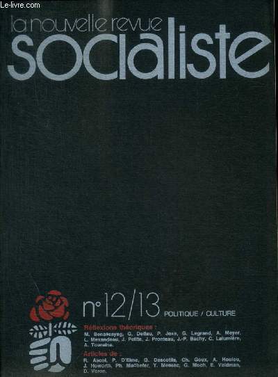 LA NOUVELLE REVUE SOCIALISTE - POLITIQUE / CULTURE - N 12 /13 - 1975 -DOSSIER DU MOIS / POLITIQUE ETRANGERE / ECONOMIE / ARCHIVES DU SOCIALISME / CULTURE