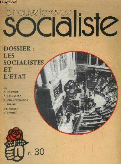 LA NOUVELLE REVUE SOCIALISTE - N30 - 1978 - DOSSIER : LES SOCIALISTES ET L ETAT
