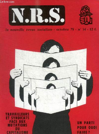 LA NOUVELLE REVUE SOCIALISTE - N 34 - OCOTBRE 1978 - EDITORIAL / POLITIQUE / SOCIAL / DOSSIER LE TRAVAIL / DEBAT / TRIBUNE LIBRE / SOCIETE / CULTURE / INTERNATIONAL / CONJONCTURE / AU FIL DES JOURS / POING ET CONTREPOINT / VIENT DE PARAITRE