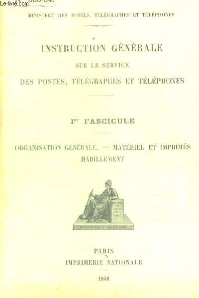 INSTRUCTION GENERALE SUR LE SERVICE DES POSTES, TELEGRAPHES ET TELEPHONES -