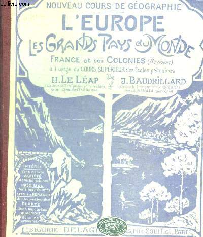 L EUROPE LES GRANDS PAYS DU MONDE - FRANCE ET SES COLONIES - DU COUR SUPERIEUR DE ECOLES PRIMAIRES