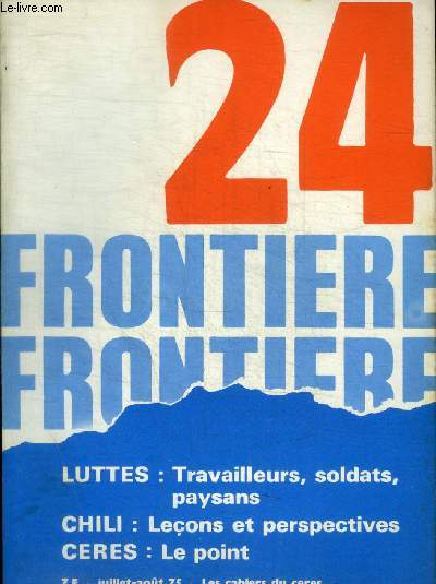 FRONTIERES- LES CAHIERS DU CERES  - N 24 - JUILLET AOUT 1975 -