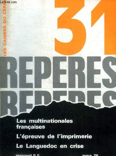 REPERES - LES CAHIERS CERES - N 31 - MARS 1976 -