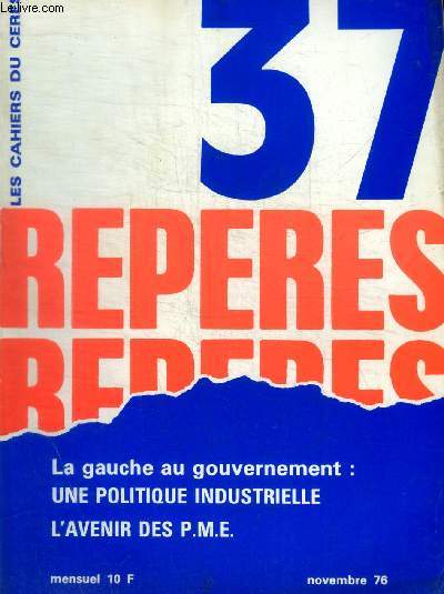 REPERES - LES CAHIERS CERES - N 37 - NOVEMBRE 1976 -