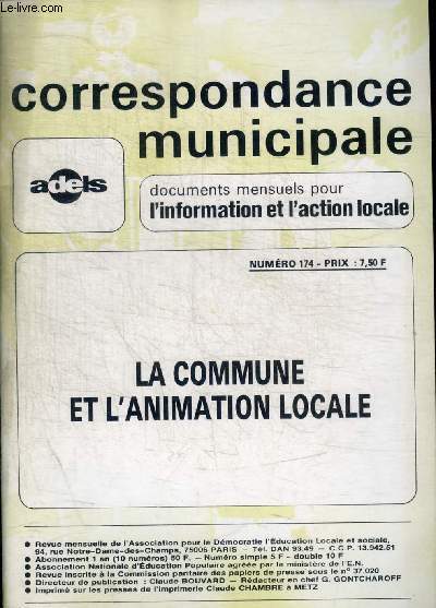 CORRESPONDANCE MUNICIPALE - DOCUMENTS MENSUELS POUR L INFORMATION ET L ACTION LOCALE - N 174 - LA COMMUNE ET L ANIMATION LOCALE -