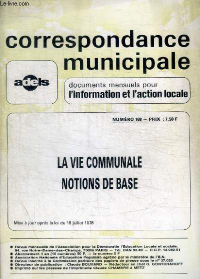 CORRESPONDANCE MUNICIPALE - DOCUMENTS MENSUELS POUR L INFORMATION ET L ACTION LOCALE - N 169 - AOUT 1976 - LA VIE COMMUNALE NOTIONS DE BASE -