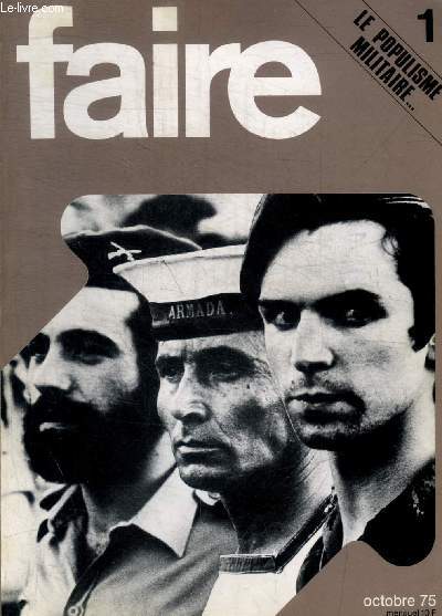 FAIRE - N 1 - OCTOBRE 1975 - LE POPULISME MILITAIRE -
