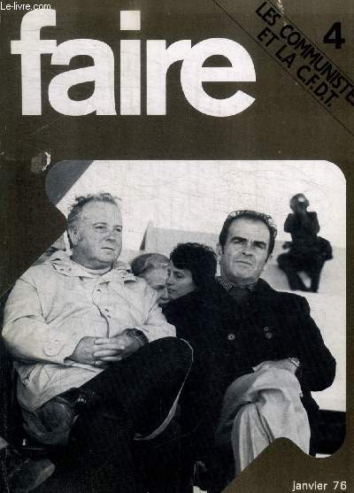 FAIRE - N4 - JANVIER 1976 - LES COMMUNISTES ET LA CFDT