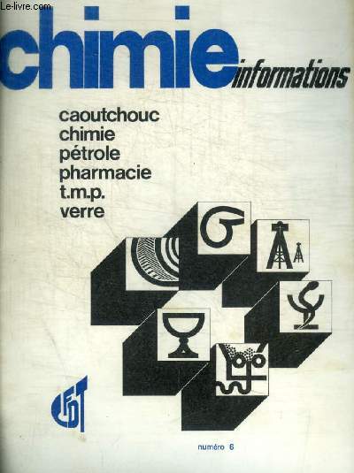 CHIMIE - MILITANTS - N 6 - MAI JUIN 1971  - CAOUTCHOUC / CHIMIE / PETROLE / PHARMACIE / PLASTIQUE / VERRE