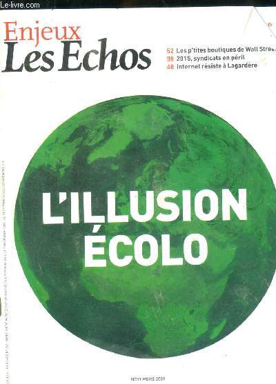 ENJEUX LES ECHOS - L ILLUSION ECOLO - NOVEMBRE 2009 -