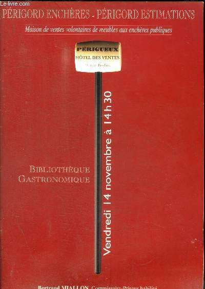 PERIGORD ENCHERES - PERIGORD ESTIMATIONS - BIBLIOTHEQUE GASTRONOMIQUE - VENDREDI 14 NOVEMBRE