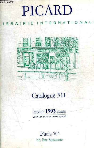 PICARD LIBRAIRIE INTERNATIONALE - CATALOGUE N 511 - JANVIER 1993 MARS  -