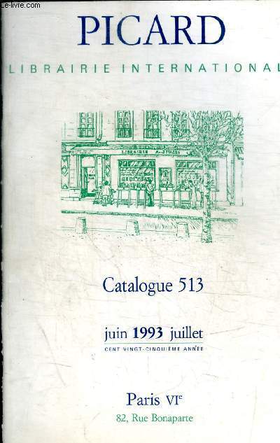 PICARD LIBRAIRIE INTERNATIONALE - CATALOGUE N 513 - JUIN 1993 JUILLET -